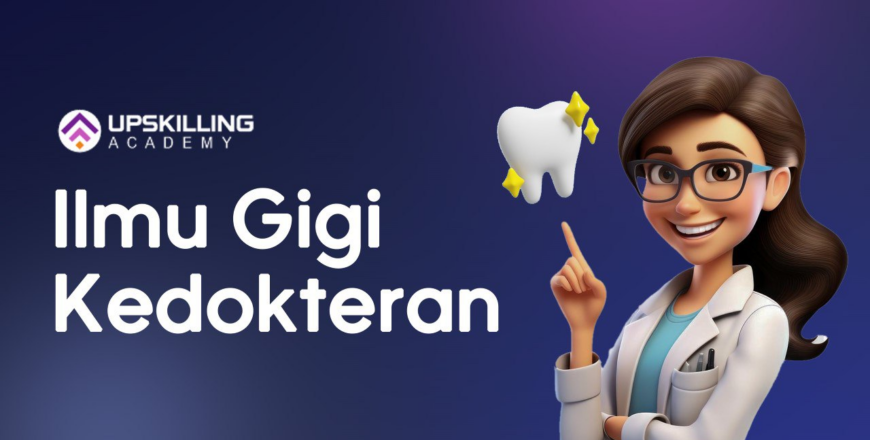 Ilmu Kedokteran Gigi Dasar Alat Anatomi dan Penyakit Gigi
