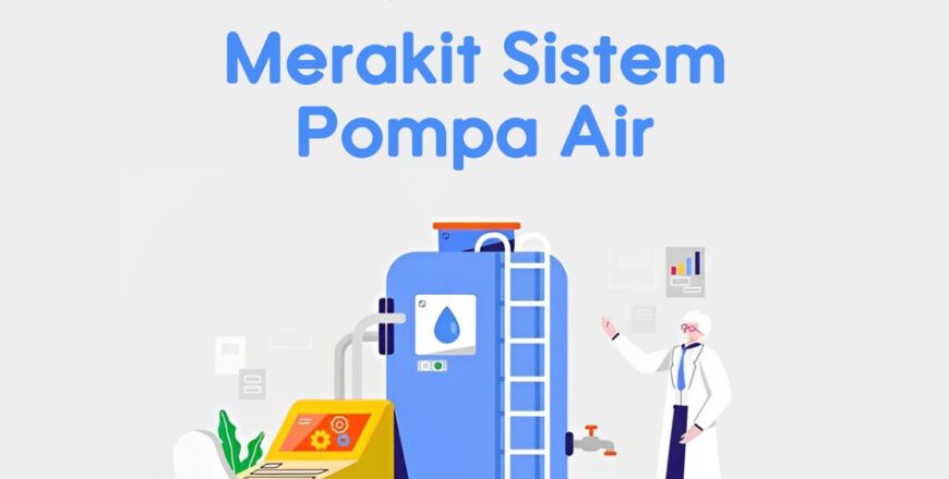 merakit sistem pompa air