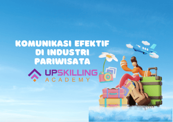 Komunikasi Efektif di Industri Pariwisata Keterampilan Penting untuk Profesional