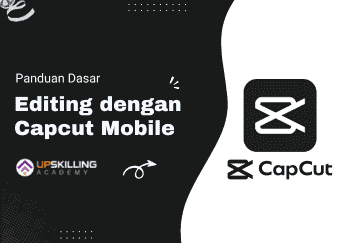 Panduan Dasar Editing pada Capcut Mobile