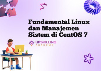 Fundamental Linux dengan CentOS 7 Manajemen Sistem dan Pengelolaan File