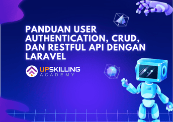 Panduan User Authentication, CRUD, dan RESTful API dengan Laravel ...