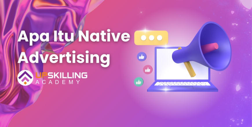 Apa Itu Native Advertising