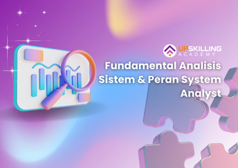 Fundamental Analisis Sistem & Peran System Analyst