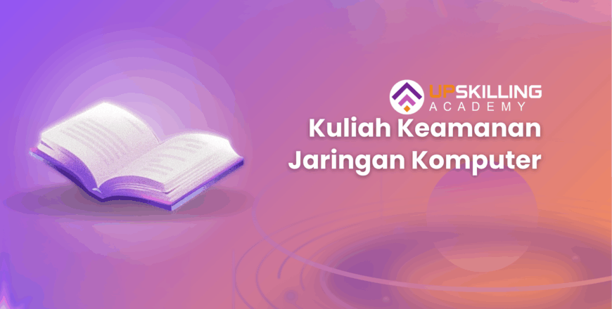 Kuliah Keamanan Jaringan Komputer