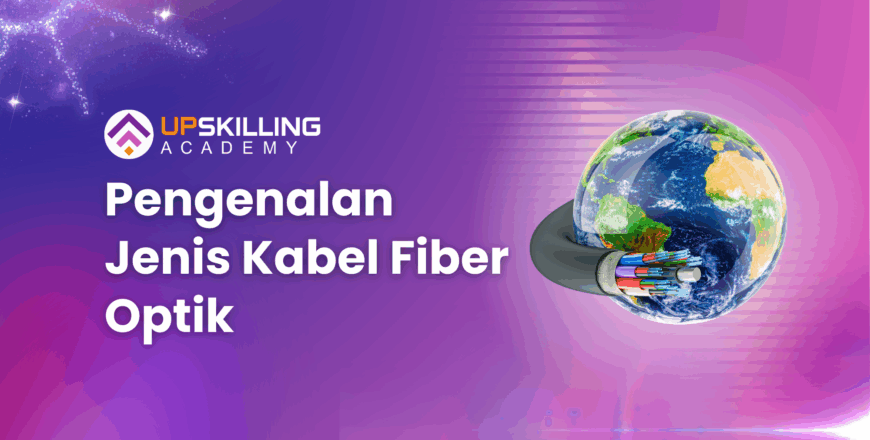 Pengenalan Jenis Kabel Fiber Optik