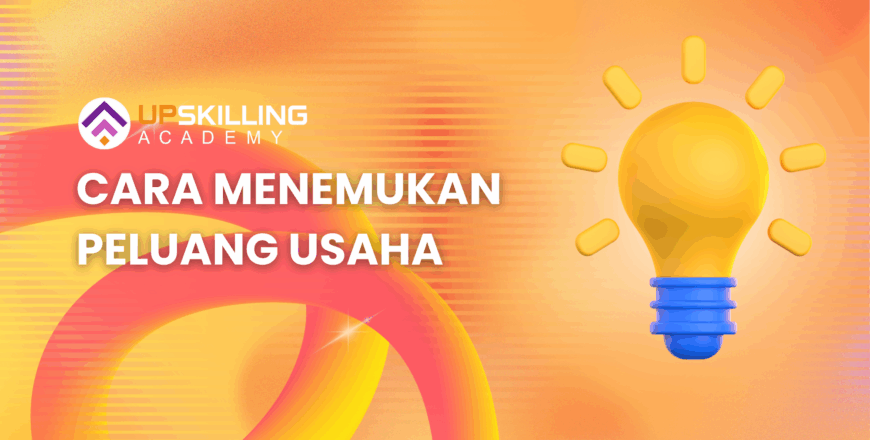 CARA MENEMUKAN PELUANG USAHA
