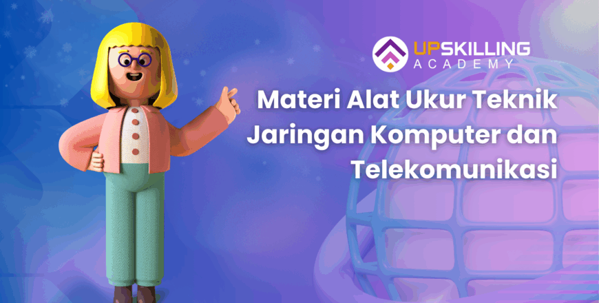 Materi Alat Ukur Teknik Jaringan Komputer dan Telekomunikasi