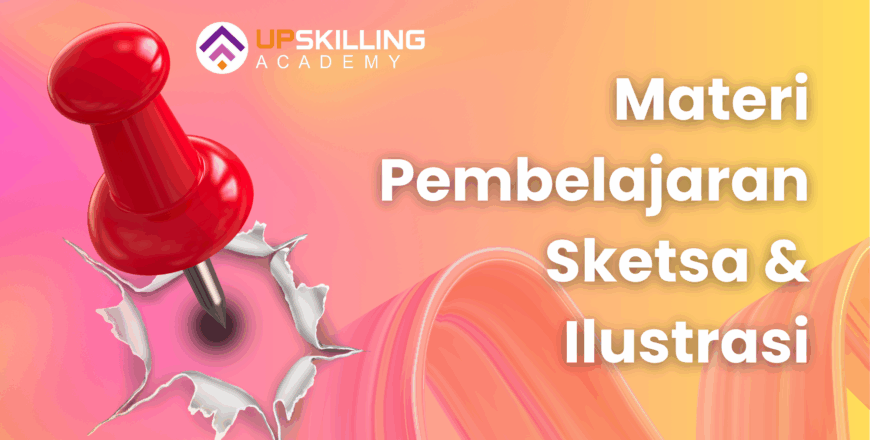 Materi Pembelajaran Sketsa & Ilustrasi