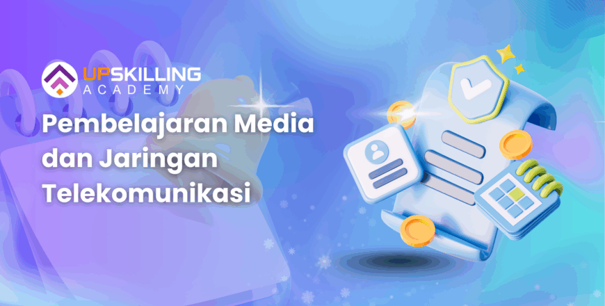 Pembelajaran Media dan Jaringan Telekomunikasi
