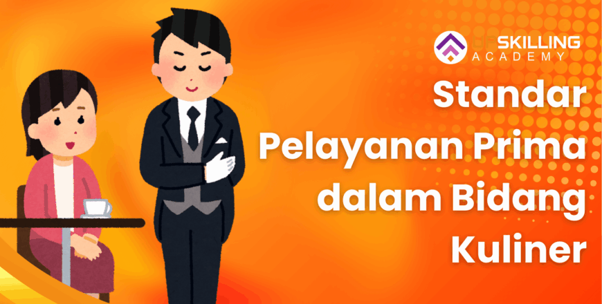 Standar Pelayanan Prima pada Bidang Kuliner (1)