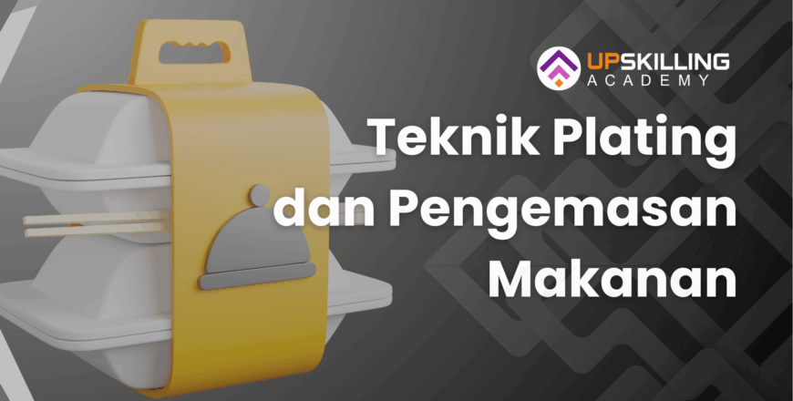 Teknik Plating dan Pengemasan Makanan (1)